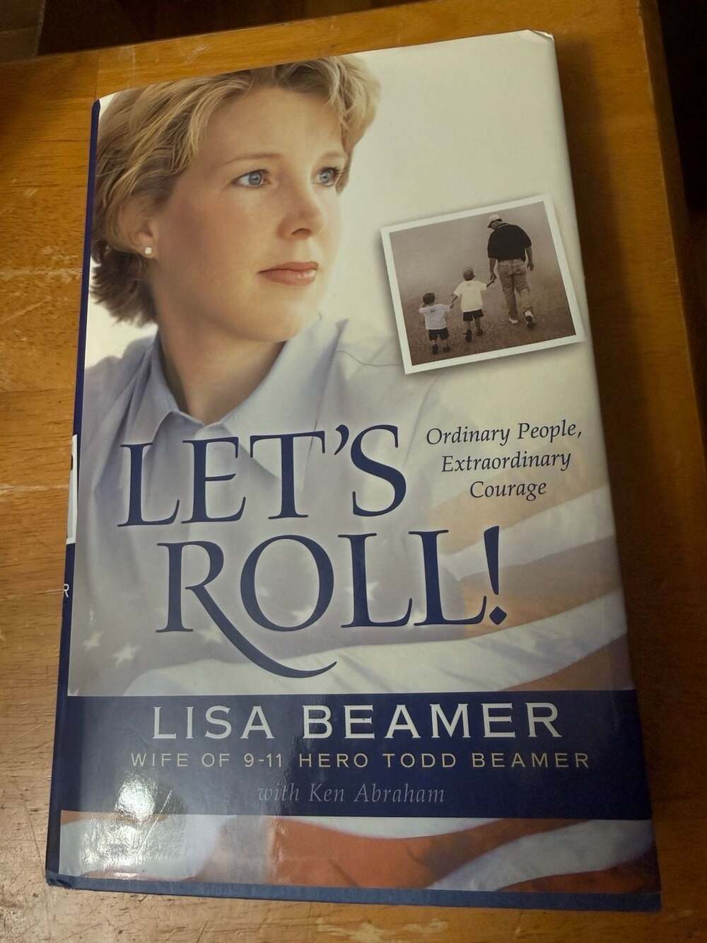 Let's Roll! Ordinary People, Extraordinary Courage by Lisa Beamer Hardcover Book